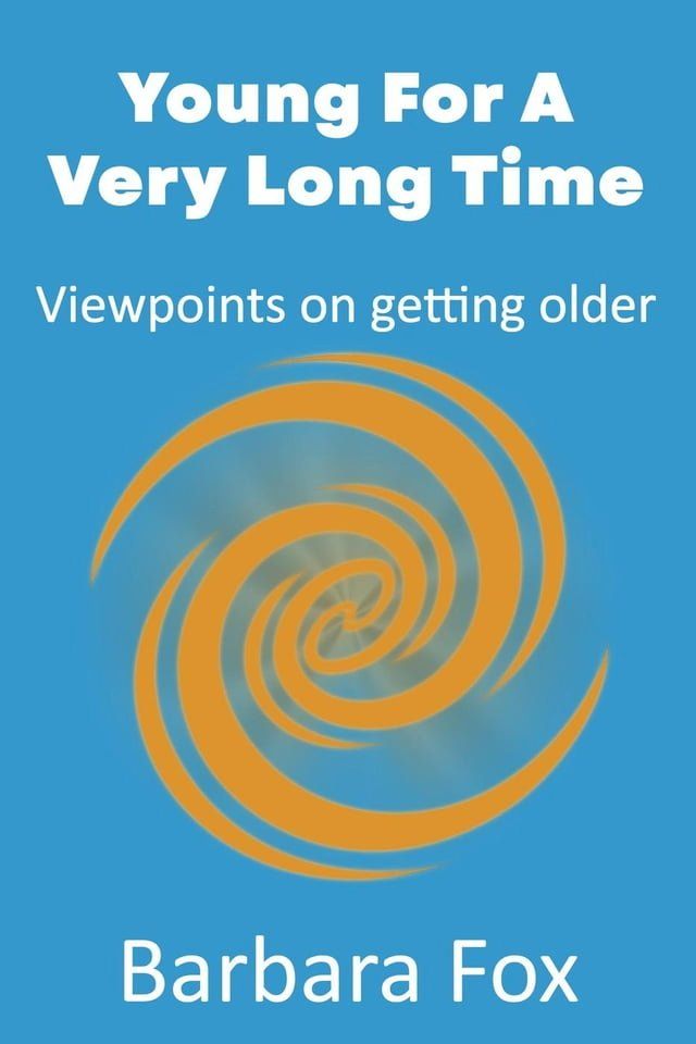  Young For a Very Long Time(Kobo/電子書)