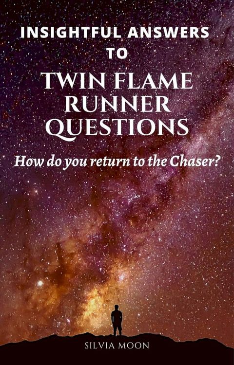 Insightful Answers To Twin Flame Runner Questions(Kobo/電子書)