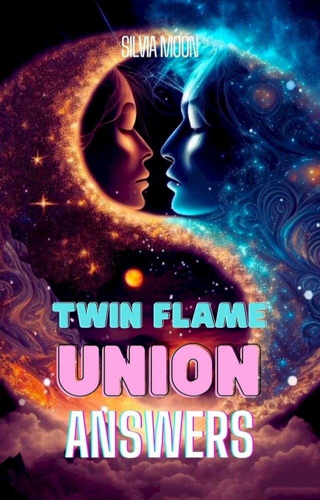  Twin Flame Union Answers(Kobo/電子書)