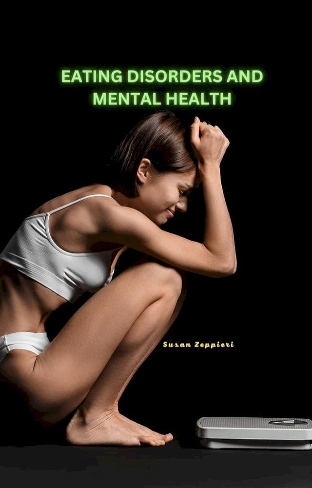  Eating Disorders And Mental Health(Kobo/電子書)