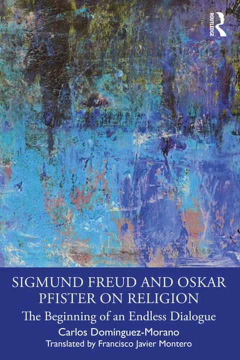 Sigmund Freud and Oskar Pfister on Religion(Kobo/電子書)