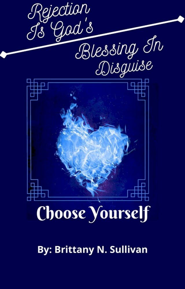  Rejection is God's Blessing In Disguise(Choose Yourself)(Kobo/電子書)