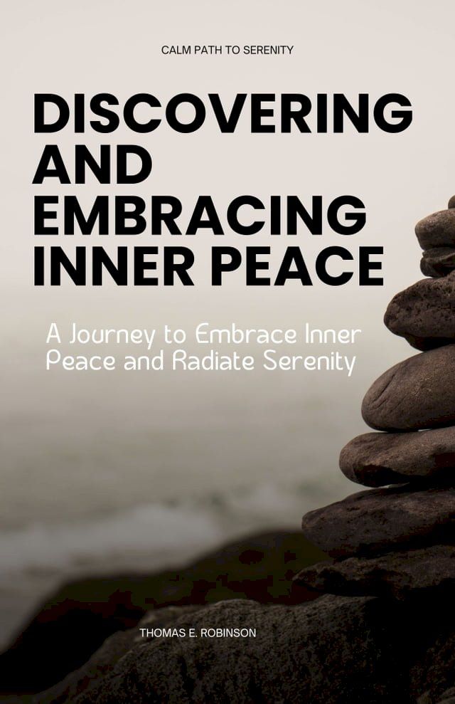  DISCOVERING AND EMBRACING INNER PEACE(Kobo/電子書)