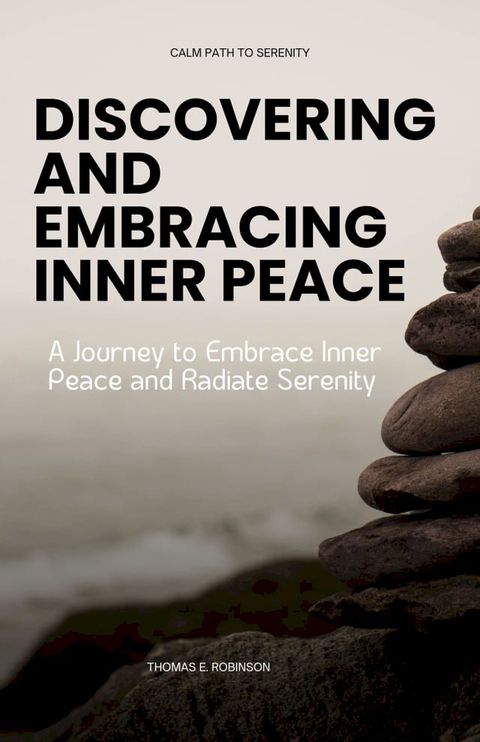 DISCOVERING AND EMBRACING INNER PEACE(Kobo/電子書)