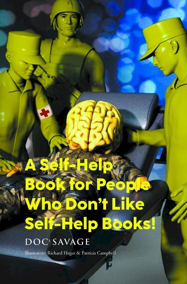  A Self-Help Book for People Who Don't Like Self-Help Books!(Kobo/電子書)