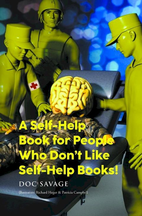 A Self-Help Book for People Who Don't Like Self-Help Books!(Kobo/電子書)