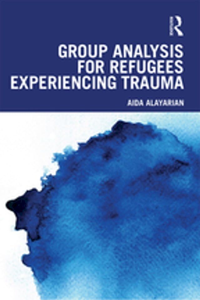  Group Analysis for Refugees Experiencing Trauma(Kobo/電子書)