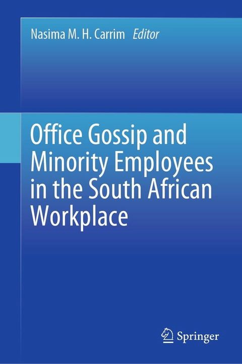 Office Gossip and Minority Employees in the South African Workplace(Kobo/電子書)