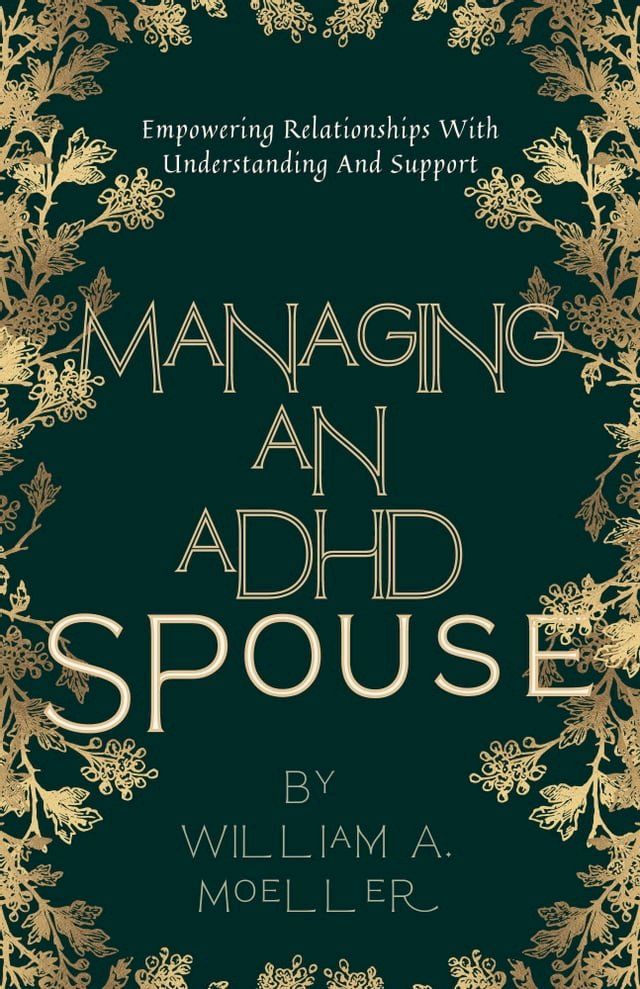  Managing An ADHD Spouse(Kobo/電子書)