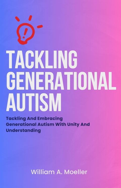 Tackling Generational Autism(Kobo/電子書)