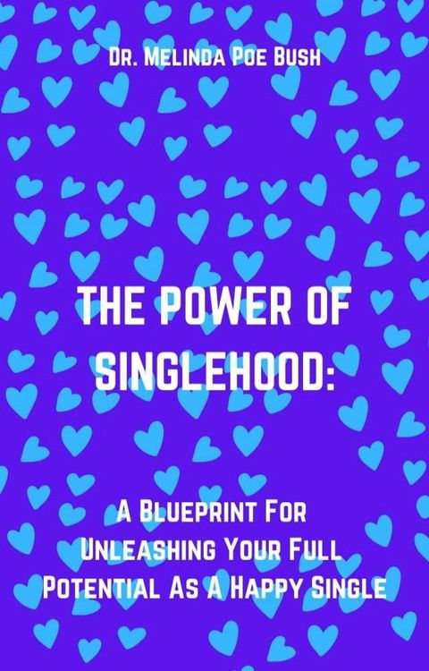 The Power Of Singlehood(Kobo/電子書)