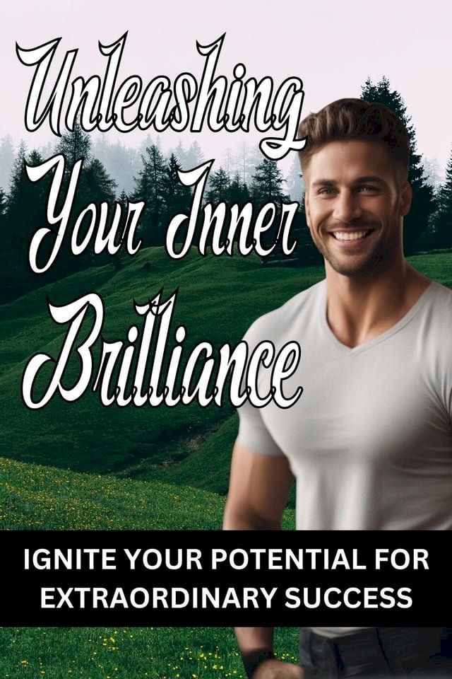  Unleashing Your Inner Brilliance(Kobo/電子書)