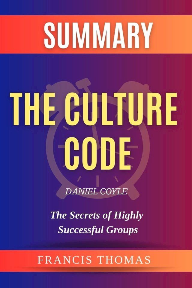  SUMMARY Of The Culture Code(Kobo/電子書)