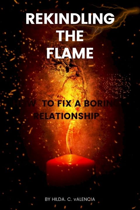 REKINDLING THE FLAME(Kobo/電子書)