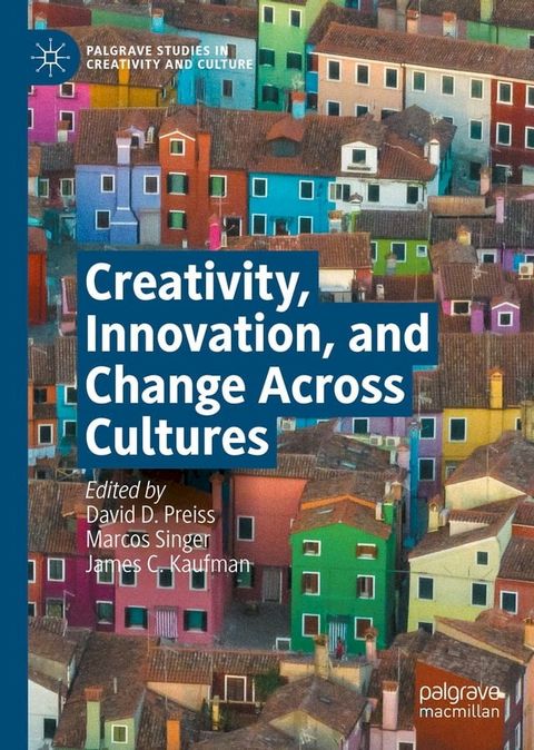 Creativity, Innovation, and Change Across Cultures(Kobo/電子書)