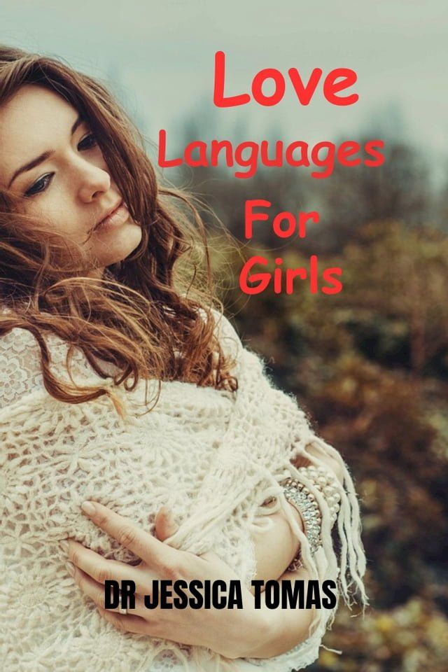  Love Languages For Girls(Kobo/電子書)