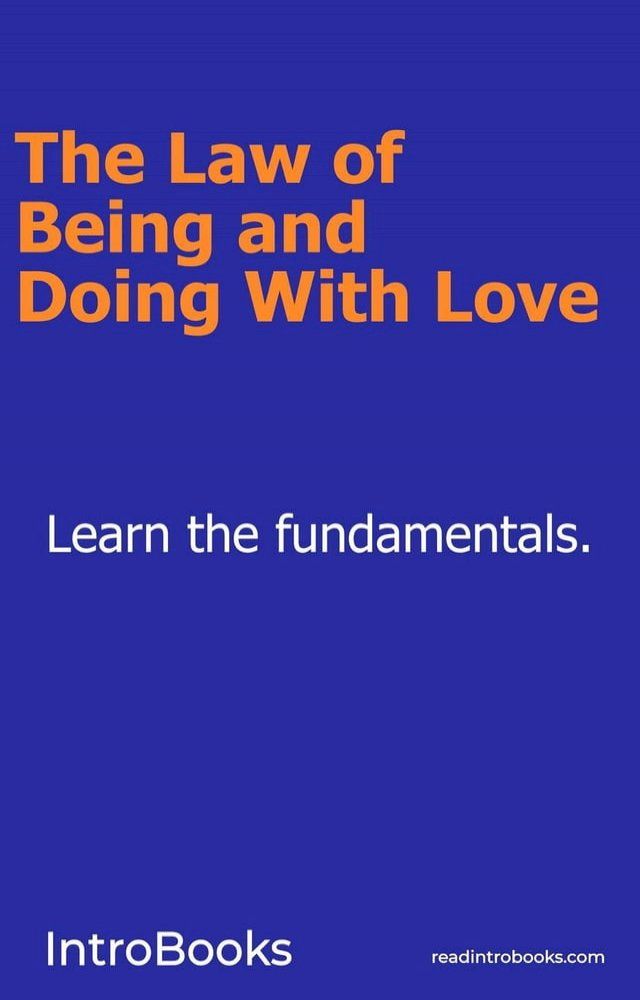  The Law of Being and Doing With Love(Kobo/電子書)