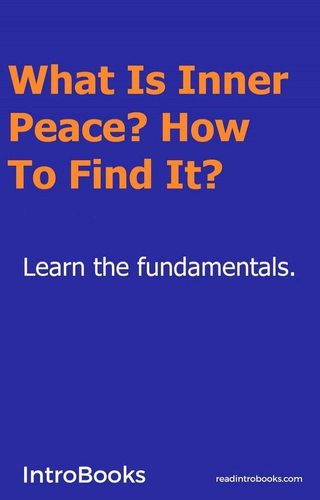  What Is Inner Peace? How to Find It?(Kobo/電子書)