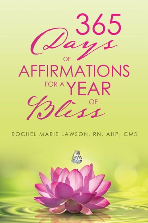 365 Days of Affirmations for a Year of Bliss(Kobo/電子書)