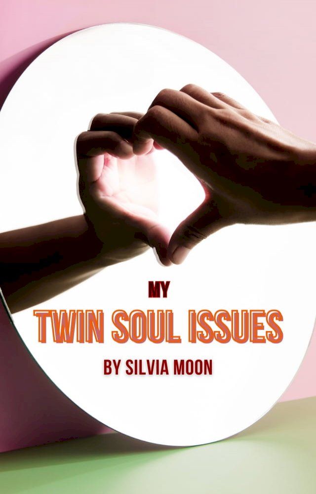  My Twin Soul Issues(Kobo/電子書)