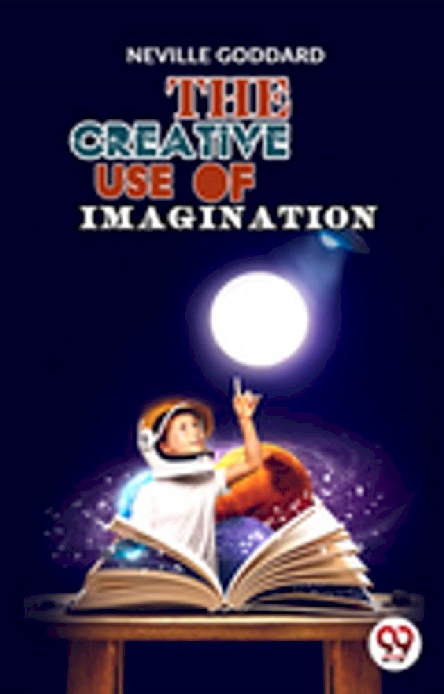  The Creative Use Of Imagination(Kobo/電子書)