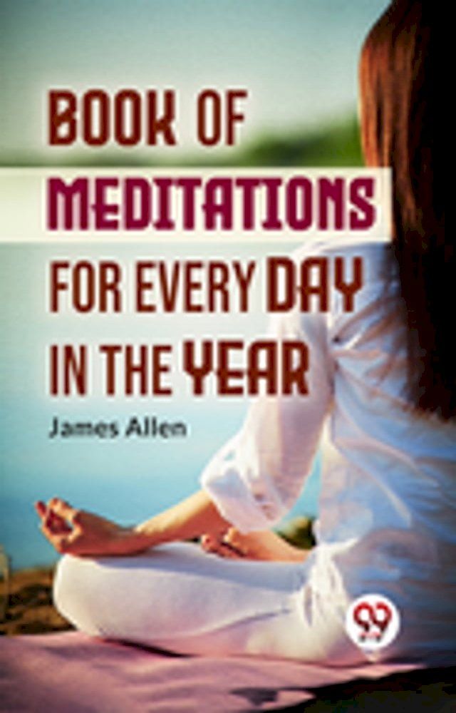  Book Of Meditations For Every Day In The Year(Kobo/電子書)