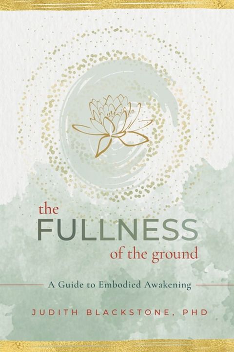 The Fullness of the Ground(Kobo/電子書)