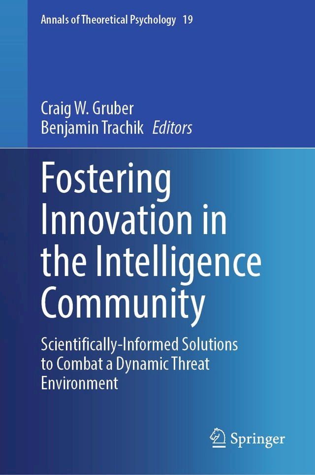  Fostering Innovation in the Intelligence Community(Kobo/電子書)