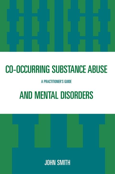 Co-occurring Substance Abuse and Mental Disorders(Kobo/電子書)