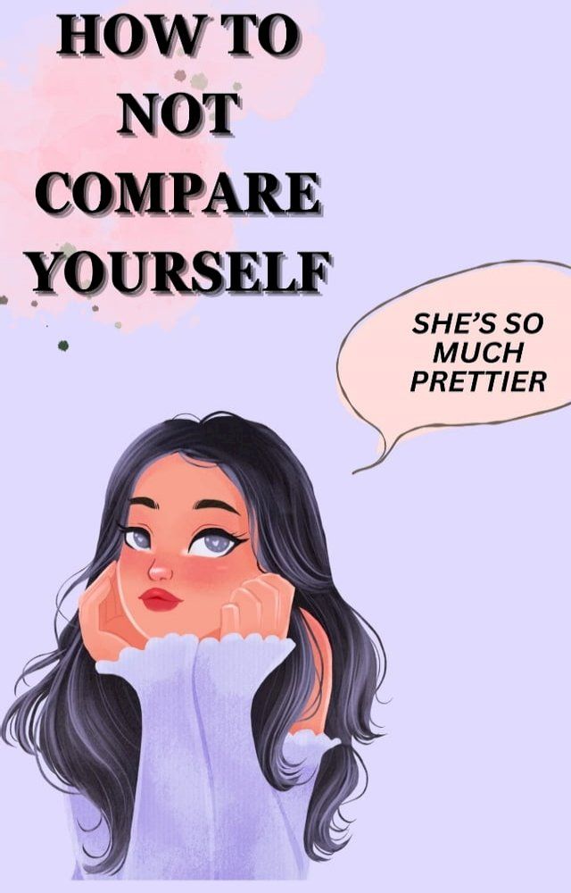  HOW TO NOT COMPARE YOURSELF(Kobo/電子書)