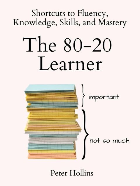 The 80-20 Learner(Kobo/電子書)