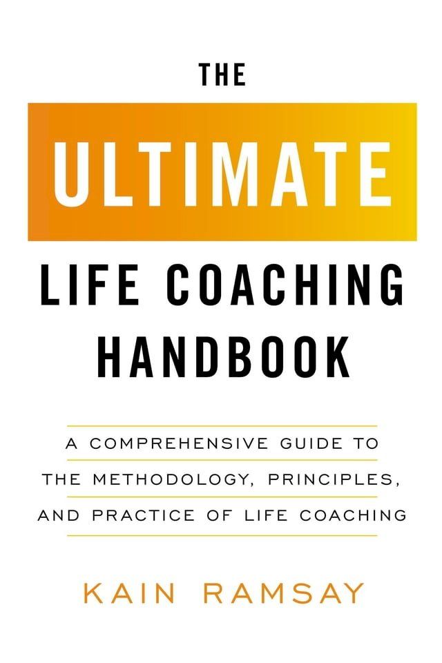  The Ultimate Life Coaching Handbook(Kobo/電子書)