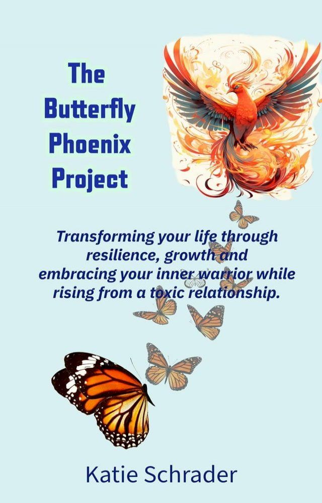  Phoenix Rising: Thrive and Transform While in a Toxic Relationship(Kobo/電子書)