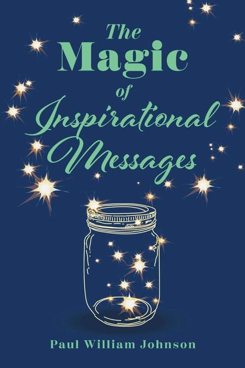 The Magic of Inspirational Messages(Kobo/電子書)