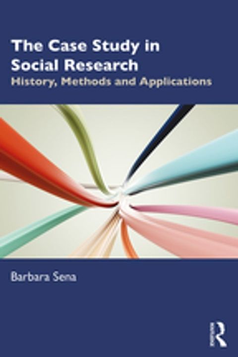 The Case Study in Social Research(Kobo/電子書)