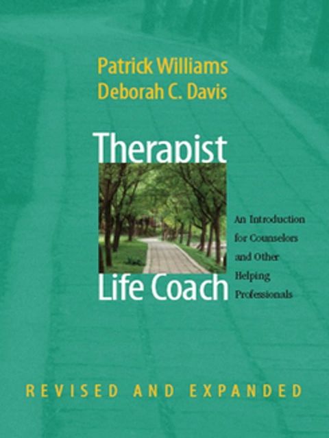 Therapist as Life Coach: An Introduction for Counselors and Other Helping Professionals (Revised and Expanded)(Kobo/電子書)