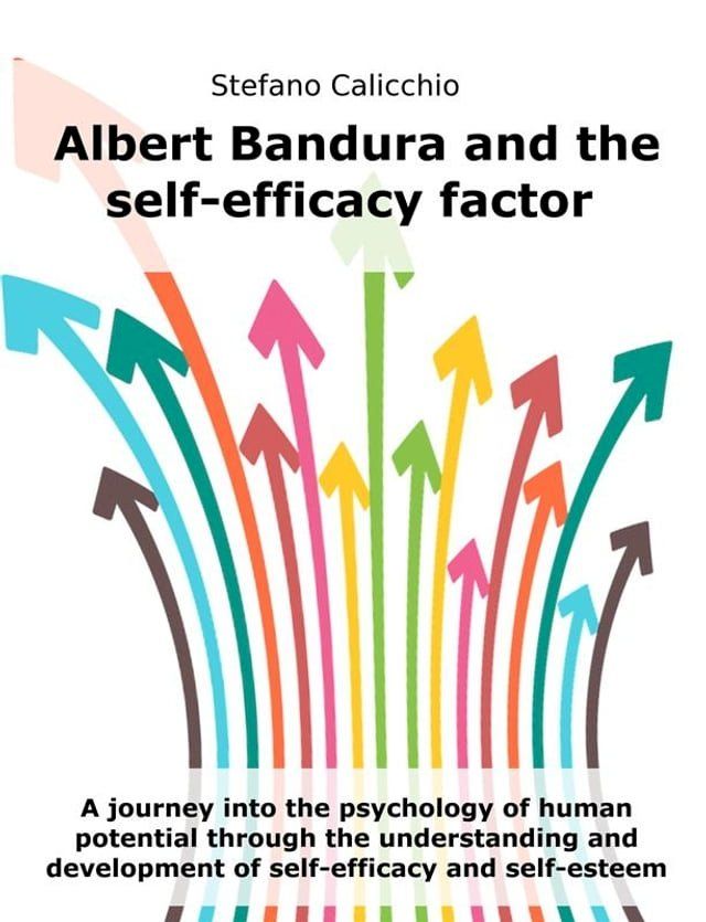  Albert Bandura and the self-efficacy factor(Kobo/電子書)