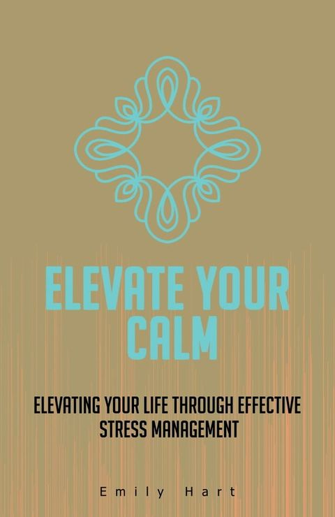 Elevate Your Calm(Kobo/電子書)