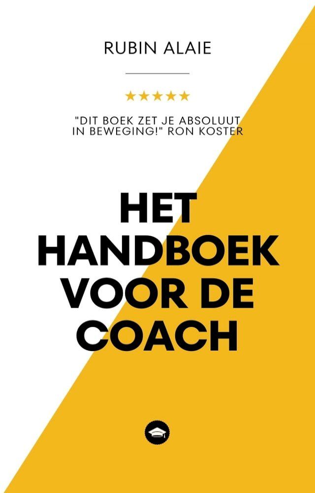  Het Handboek Voor De Coach: Essenti&euml;le Coachingtechnieken In H&eacute;t Groot Coachboek Voor Doelgerichte Coaching - Alle Tips & Tools Die Iedere Coach Moet Kennen & Toepassen In 1 Boek Voor De Coach Om Effectief Te Coachen(Kobo/電子書)