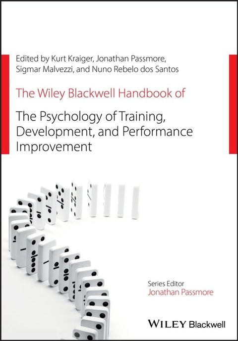 The Wiley Blackwell Handbook of the Psychology of Training, Development, and Performance Improvement(Kobo/電子書)