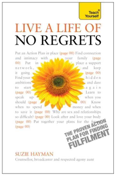 Live a Life of No Regrets: Teach Yourself eBook ePub - The proven action plan for finding fulfilment(Kobo/電子書)