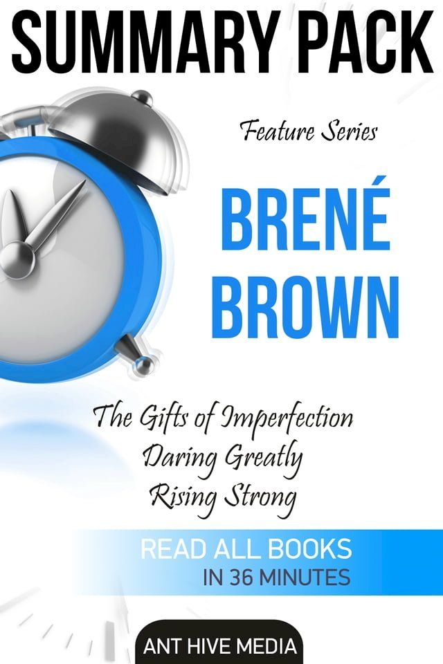  Feature Series Bren&eacute; Brown: The Gifts of Imperfection, Daring Greatly, Rising Strong  Summary Pack(Kobo/電子書)