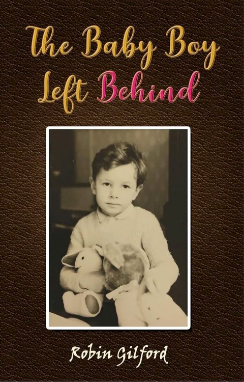 The Baby Boy Left Behind(Kobo/電子書)