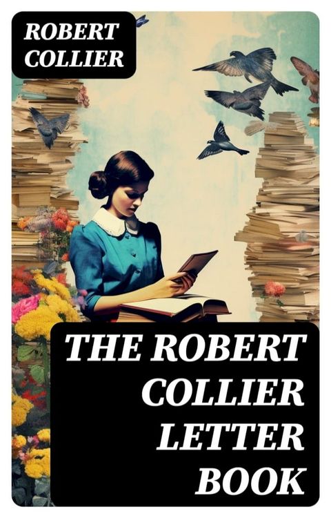 The Robert Collier Letter Book(Kobo/電子書)