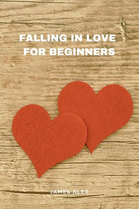 Falling in Love for Beginners(Kobo/電子書)