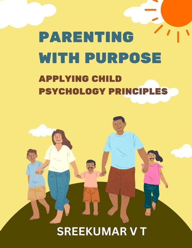  Parenting with Purpose: Applying Child Psychology Principles(Kobo/電子書)