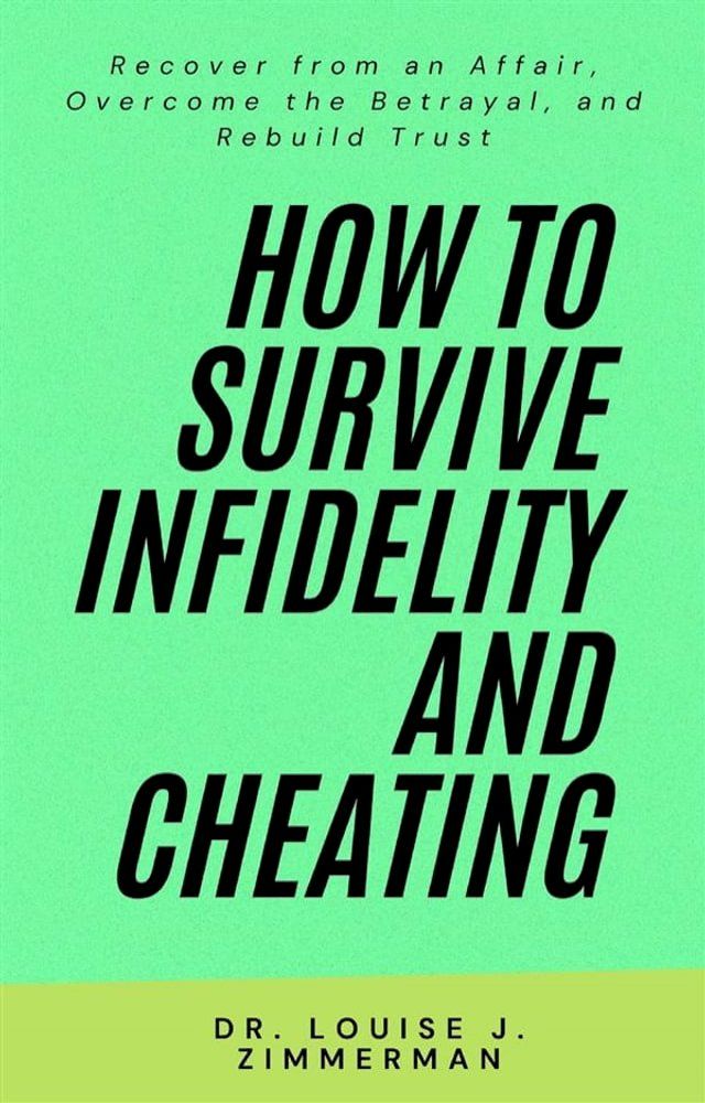  How to Survive Infidelity and Cheating(Kobo/電子書)