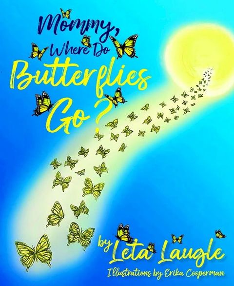 Mommy, Where Do Butterflies Go?(Kobo/電子書)