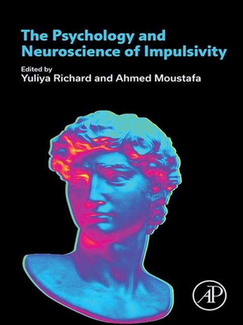 The Psychology and Neuroscience of Impulsivity(Kobo/電子書)