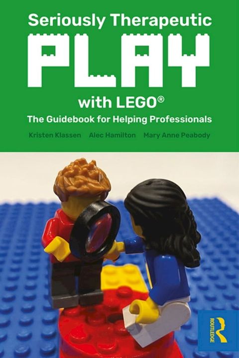 Seriously Therapeutic Play with LEGO(Kobo/電子書)